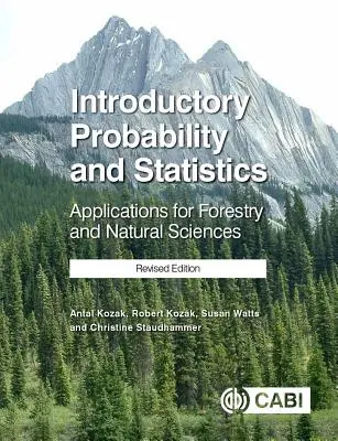 Bevezető valószínűségszámítás és statisztika: Alkalmazások az erdészet és a természettudományok számára - Introductory Probability and Statistics: Applications for Forestry and Natural Sciences