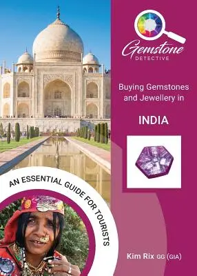 A drágakődetektív: India: Drágakövek és ékszerek vásárlása Indiában - The Gemstone Detective: Buying Gemstones and Jewellery in India