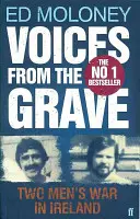 Hlasy z hrobu - Válka dvou mužů v Irsku - Voices from the Grave - Two Men's War in Ireland