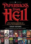 Paperback from Hell: A 70-es és 80-as évek horrorfilmjeinek csavaros története - Paperbacks from Hell: The Twisted History of '70s and '80s Horror Fiction