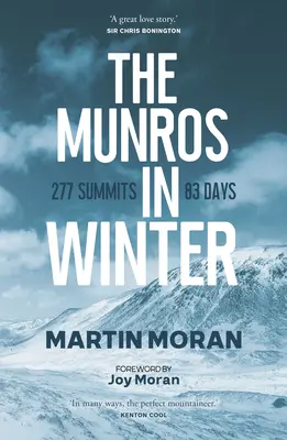 A Munrosok télen: 277 csúcs 83 nap alatt - The Munros in Winter: 277 Summits in 83 Days