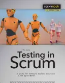 Tesztelés a Scrumban: A Software Quality Assurance in the Agile World: A Guide for Software Quality Assurance in the Agile World (Útmutató a szoftver minőségbiztosításához az agilis világban) - Testing in Scrum: A Guide for Software Quality Assurance in the Agile World