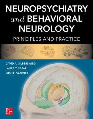 Neuropszichiátria és viselkedési neurológia: Alapelvek és gyakorlat - Neuropsychiatry and Behavioral Neurology: Principles and Practice