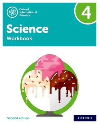 Oxford International Primary Science Second Edition: Munkafüzet 4 - Oxford International Primary Science Second Edition: Workbook 4