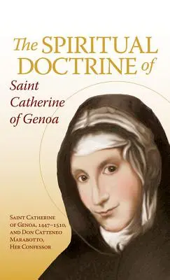 Genovai Szent Katalin spirituális tanítása - The Spiritual Doctrine of St. Catherine of Genoa