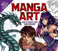 Art Class: Manga Art - Hogyan készítsd el saját művedet? - Art Class: Manga Art - How to Create Your Own Artwork