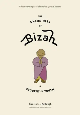 Bizah, az igazság tanulójának krónikái - The Chronicles of Bizah, a Student of Truth