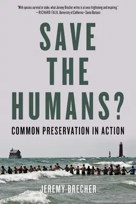 Mentsük meg az embereket? Közös megőrzés akcióban - Save the Humans?: Common Preservation in Action