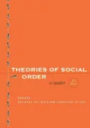 A társadalmi rend elméletei: A Reader - Theories of Social Order: A Reader