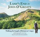 Land's Endtől John O'Groatsig: Nagy-Britannia hosszának bejárása 7 szakaszban - Land's End to John O'Groats: Walking the Length of Britain in 7 Stages