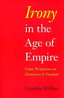 Irónia a birodalom korában: Képregényes nézőpontok a demokráciáról és a szabadságról - Irony in the Age of Empire: Comic Perspectives on Democracy and Freedom