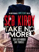 Take No More - Egy teljesen lebilincselő akcióthriller - Take No More - A totally gripping action thriller