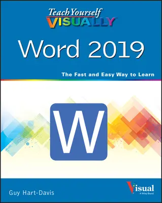 Tanulja meg magát vizuálisan a Word 2019 - Teach Yourself Visually Word 2019