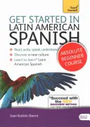 Kezdjünk bele a latin-amerikai spanyol abszolút kezdő tanfolyamba - (Könyv és hangoskönyv) - Get Started in Latin American Spanish Absolute Beginner Course - (Book and audio support)