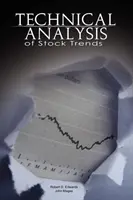 A részvénytrendek technikai elemzése Robert D. Edwards és John Magee által - Technical Analysis of Stock Trends by Robert D. Edwards and John Magee