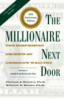 The Millionaire Next Door: Az amerikai gazdagok meglepő titkai - The Millionaire Next Door: The Surprising Secrets of America's Wealthy