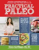 Gyakorlati paleo, 2. kiadás (frissített és bővített): Egy személyre szabott megközelítés az egészséghez és a teljes értékű életmódhoz - Practical Paleo, 2nd Edition (Updated and Expanded): A Customized Approach to Health and a Whole-Foods Lifestyle