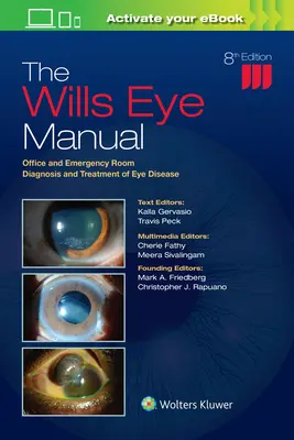 Wills Eye Manual - A szembetegségek rendelői és sürgősségi diagnózisa és kezelése - Wills Eye Manual - Office and Emergency Room Diagnosis and Treatment of Eye Disease