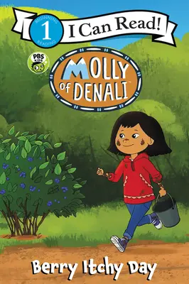 Molly of Denali: Berry Itchy Day (Bogyóviszketéses nap) - Molly of Denali: Berry Itchy Day