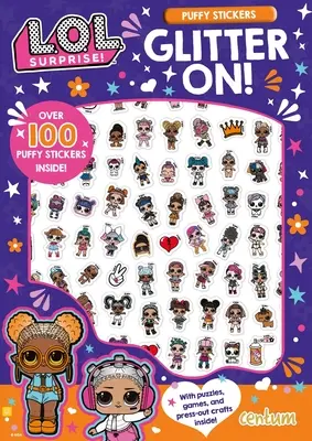 L.O.L. Surprise! Glitter On! Puffy matrica és Activity Book - L.O.L. Surprise!: Glitter On! Puffy Sticker and Activity Book