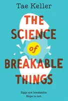 A törékeny dolgok tudománya - The Science of Breakable Things