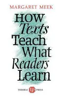 Jak texty učí to, co se čtenáři učí - How Texts Teach What Readers Learn