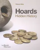 Hordák: Rejtett történelem - Hoards: Hidden History