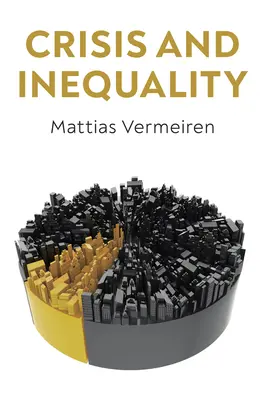 Válság és egyenlőtlenség: A fejlett kapitalizmus politikai gazdaságtana - Crisis and Inequality: The Political Economy of Advanced Capitalism