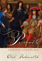 The Perraults: Egy levélcsalád a kora újkori Franciaországban - The Perraults: A Family of Letters in Early Modern France