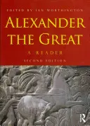 Nagy Sándor: A Reader - Alexander the Great: A Reader