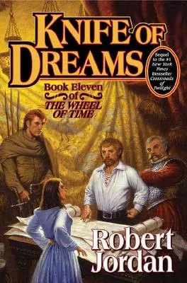 Az álmok kése: Az idő kereke tizenegyedik könyve - Knife of Dreams: Book Eleven of 'The Wheel of Time'