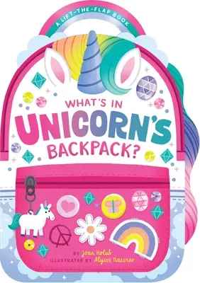 Mi van az unikornis hátizsákjában?: A Lift-The-Flap könyv - What's in Unicorn's Backpack?: A Lift-The-Flap Book