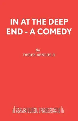 A mélyvízben - egy vígjáték - In at the Deep End - A Comedy