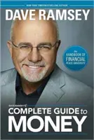 Dave Ramsey teljes útmutatója a pénzről: A Pénzügyi Béke Egyetem kézikönyve - Dave Ramsey's Complete Guide to Money: The Handbook of Financial Peace University