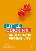 A valószínűség megértése: Kis gyorsjavítás - Understand Probability: Little Quick Fix