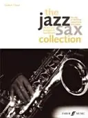 The Jazz Sax Collection: Alt- vagy baritonszaxofonra - The Jazz Sax Collection: For Alto or Baritone Saxophone