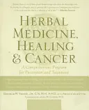 Gyógynövénygyógyászat, gyógyítás és rák - Herbal Medicine, Healing & Cancer