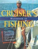 A horgászat kézikönyve a cirkáló számára - The Cruiser's Handbook of Fishing