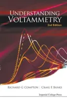 A voltammetria megértése (2. kiadás) - Understanding Voltammetry (2nd Edition)