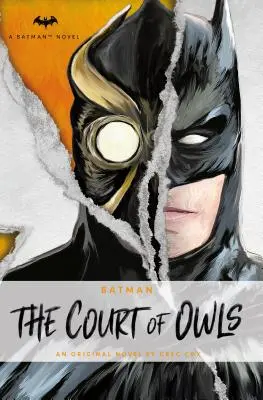 DC Comics regények - Batman: A baglyok udvara: Greg Cox eredeti prózaregénye - DC Comics Novels - Batman: The Court of Owls: An Original Prose Novel by Greg Cox