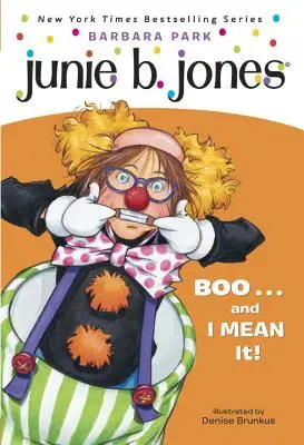 Junie B. Jones #24: Fúj... és komolyan mondom! - Junie B. Jones #24: Boo...and I Mean It!