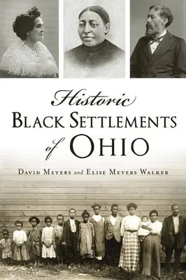 Ohio történelmi fekete települései - Historic Black Settlements of Ohio