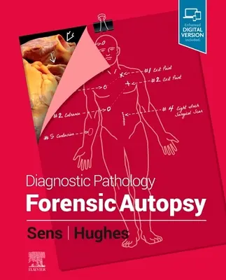 Diagnosztikus patológia: Törvényszéki boncolás - Diagnostic Pathology: Forensic Autopsy