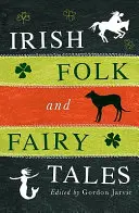 Ír népmesék és mesék - Irish Folk and Fairytales