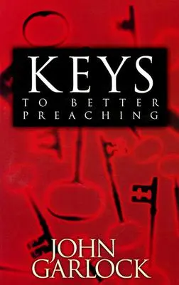 Kulcsok a jobb prédikáláshoz - Keys to Better Preaching