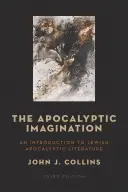 Az apokaliptikus képzelet: Bevezetés a zsidó apokaliptikus irodalomba - The Apocalyptic Imagination: An Introduction to Jewish Apocalyptic Literature