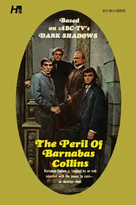 Dark Shadows the Complete Paperback Library Reprint 12. könyv: The Peril of Barnabas Collins (Barnabas Collins veszélye) - Dark Shadows the Complete Paperback Library Reprint Book 12: The Peril of Barnabas Collins