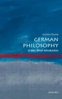 Német filozófia: A Very Short Introduction - German Philosophy: A Very Short Introduction