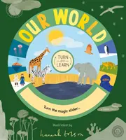 Fordulj és tanulj! A mi világunk - Turn and Learn: Our World