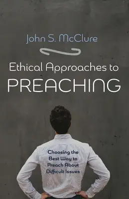 Az igehirdetés etikai megközelítései - Ethical Approaches to Preaching